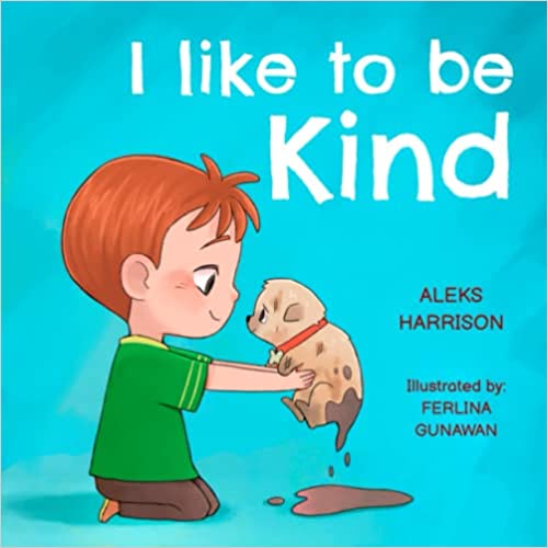 I Like To Be Kind: Children's Book About Kindness for Preschool (Emotions & Feelings book for preschool) - Epub + Converted Pdf